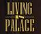 Living in Palace